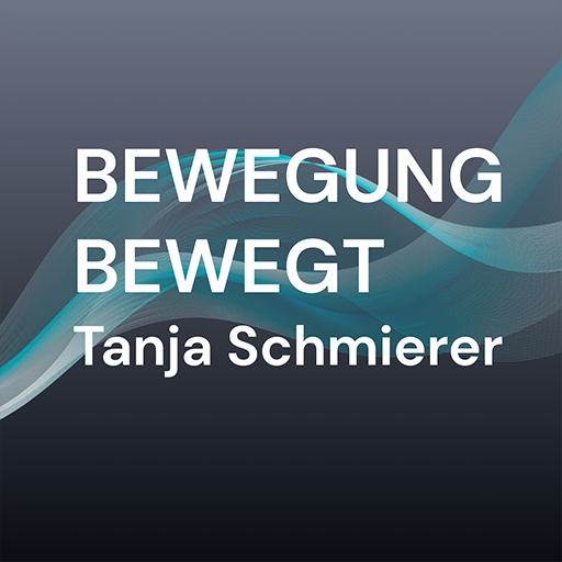 Bewegung Bewegt Tanja Schmierer